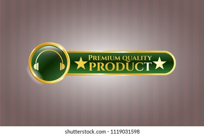  Golden badge with headphones icon and Premium Quality Product text inside