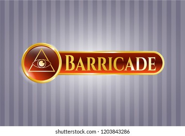  Golden badge with illuminati pyramid icon and Barricade text inside