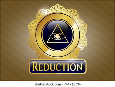  Golden badge with illuminati pyramid icon and Reduction text inside