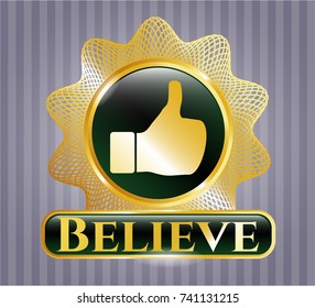  Golden badge with like icon and Believe text inside