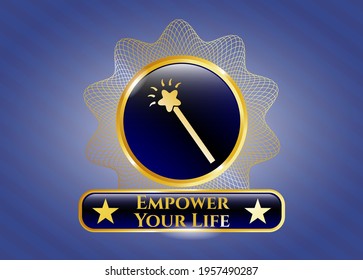 Golden badge with magic stick icon and Empower Your Life text inside