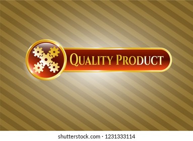  Golden badge with mechanism icon and Quality Product text inside