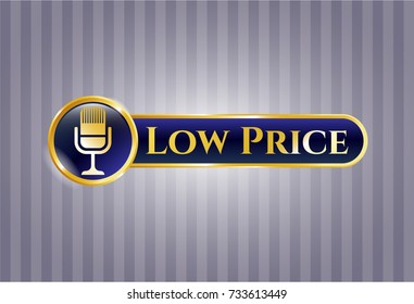  Golden badge with microphone icon and Low Price text inside