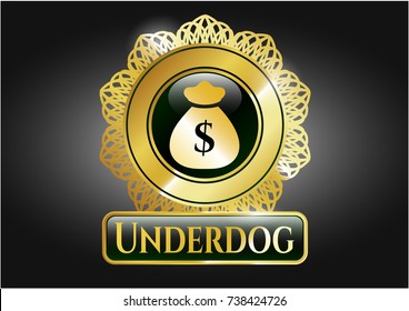  Golden badge with money bag icon and Underdog text inside