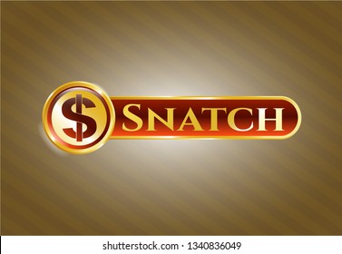  Golden badge with money icon and Snatch text inside