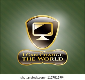  Golden badge with monitor icon and I Can Change the World text inside