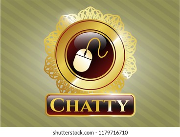  Golden badge with mouse icon and Chatty text inside