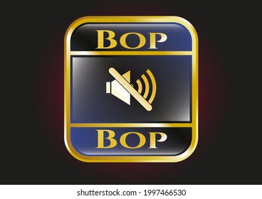 Golden badge with mute icon and Bop text inside