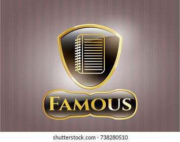  Golden badge with note book icon and Famous text inside