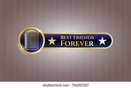  Golden badge with note book icon and Best Friends Forever text inside