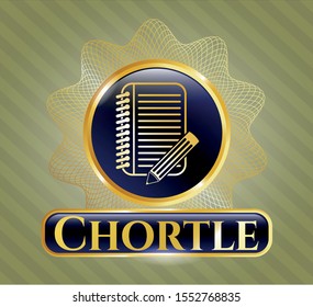  Golden badge with notebook with pencil icon and Chortle text inside