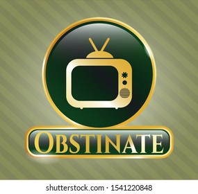  Golden badge with old tv, television icon and Obstinate text inside