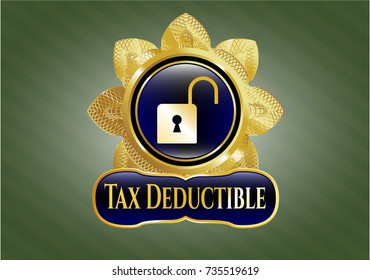  Golden badge with open lock icon and Tax Deductible text inside