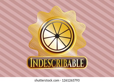  Golden badge with orange icon and Indescribable text inside