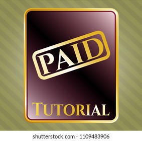  Golden badge with paid icon and Tutorial text inside