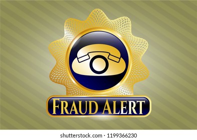  Golden badge with phone icon and Fraud Alert text inside