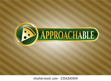  Golden badge with pizza slice icon and Approachable text inside
