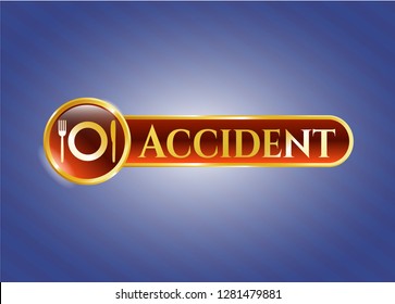  Golden badge with restaurant icon and Accident text inside