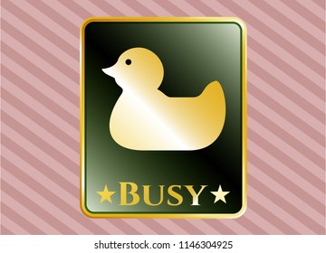  Golden badge with rubber duck icon and Busy text inside