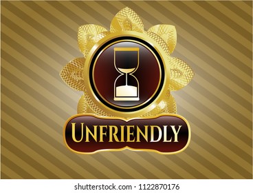  Golden badge with sand clock icon and Unfriendly text inside