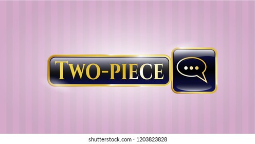  Golden badge with speech bubble icon and Two-piece text inside