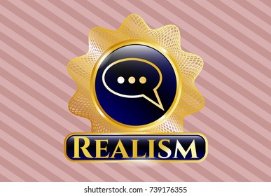  Golden badge with speech bubble icon and Realism text inside