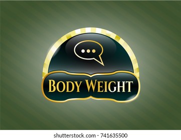  Golden badge with speech bubble icon and Body Weight text inside
