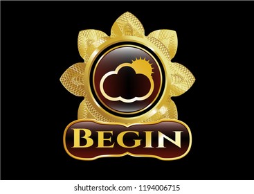  Golden badge with sun behind cloud icon and Begin text inside