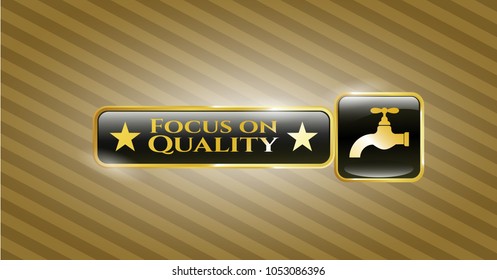  Golden badge with tap icon and Focus on Quality text inside