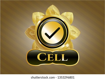  Golden badge with tick icon and Cell text inside