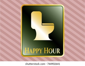  Golden badge with WC toilet icon and Happy Hour text inside