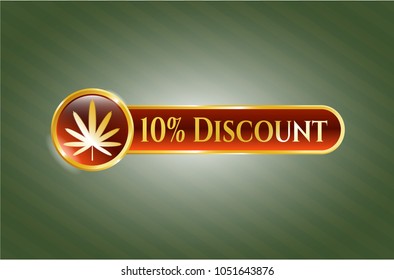  Golden badge with weed leaf icon and 10% Discount text inside