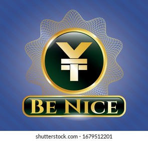  Golden badge with yuan icon and Be Nice text inside