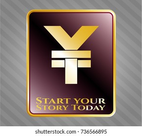  Golden badge with yuan icon and Start your Stroy Today text inside