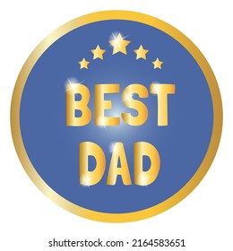 Golden badges "Best dad". Vector illustration.