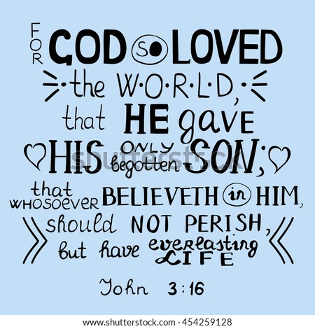 Golden Bible verse For God so loved the world John 3:16