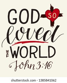 Golden Bible verse John 3 16 For God so loved the world, made hand lettering with heart and cross. Biblical background. Christian poster. Modern calligraphy. Graphics. Scripture. New testament