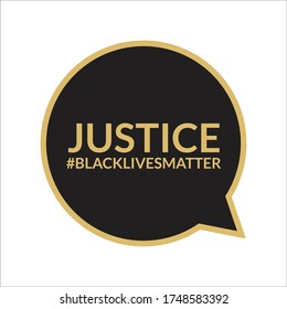 Golden Black Bubble Chat with Justice word For Black Lives Matter Vector Design