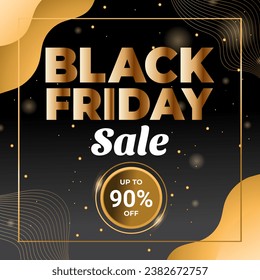 Golden Black Friday Sale Golden And Black Banner With Discount Up to 90% off. Special Offer. This Weekend Only. Vector illustration. 90% Discount. 