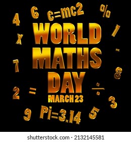 texto en negrita dorado con números y fórmulas matemáticas aisladas en fondo negro, Día Mundial de las Matemáticas 23 de marzo
