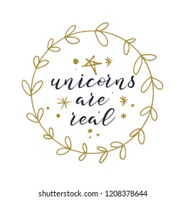 Golden brush paint leaves frame, fairy tale print for postcard and poster, vector illustration. Believe in unicorns, unocorns are real