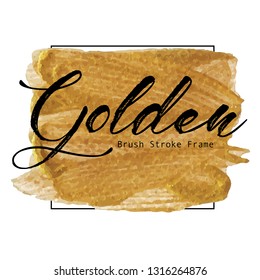 Golden brush stroke frame, Gold texture paint stain, Vector illustration.