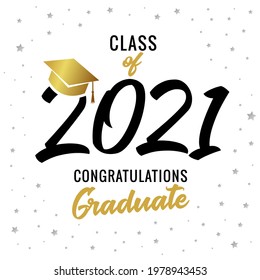 Golden calligraphy graduating class of 2021 greeting card. Celebration design for congratulation concept high school party or college. Vector illustration for graduate invitations