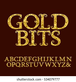 Golden capital letters encrusted small glittering fragments. Vintage curly font. Isolated english alphabet with text Gold Bits.