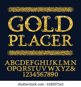 Golden capital letters and numbers encrusted small glittering fragments. Vintage curly font. Isolated english alphabet with text Gold Placer.