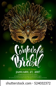 Golden Carnival Mask With Feathers.Rio Carnival. Beautiful Concept Design With Hand Drawn Lettering For Poster, Greeting Card, Party Invitation, Banner Or Flyer. Vector Illustration. 