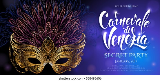 Golden Carnival Mask With Feathers. Venetian Carnival. Concept Design With Hand Drawn Lettering For Poster, Greeting Card, Party Invitation, Banner Or Flyer.