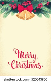 Golden Christmas bells with fir branches, red bow, holly leaves and berries vertical template. Retro vector illustration. Merry Christmas lettering. Place for your text. Poster, invitation,flyer, card