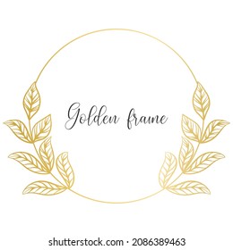 Golden circular rim with leaves isolated vector illustration. Beautiful round wreath. Elegant template for greeting card or invitation