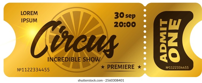 Golden circus ticket featuring an incredible premiere show on September 30 at 8 PM, granting admission for one with ticket number 1122334455. Perfect for entertainment lovers